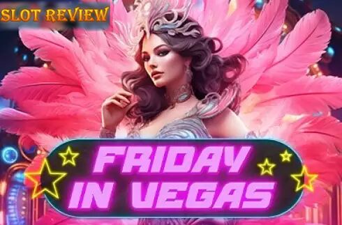 Friday in Vegas slot